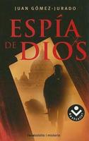 Espia de Dios/ Spies of God