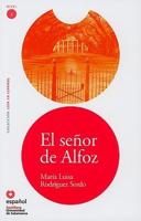 El senor de Alfoz/ The Gentleman from Alfoz