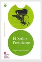 El Senor Presidente/ The President