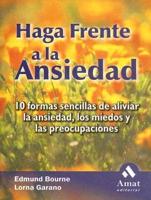 Haga Frente A La Ansiedad / Natural Relief of Anxiety