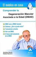 Comprender La Degeneracion Macular Asociada a La Edad