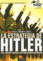 La Estrategia De Hitler / Hitler's Strategy