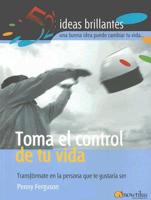 Toma El Control De Tu Vida/take Control of Your Life