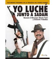 Yo Luche Junto a Sadam