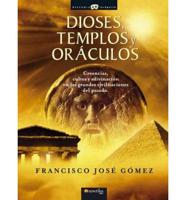 Gómez, F: Dioses, templos y oráculos : creencias, cultos y a