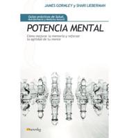 Lieberman, S: Potencia mental : cómo mejorar la memoria y re