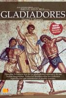 Breve Historia De Los Gladiadores