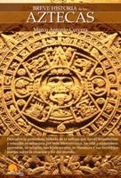 Breve Historia De Los Aztecas