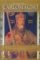 Breve Historia De Carlomagno Y El Sacro Imperio Romano Germánico