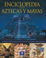 Enciclopedia de los Aztecas y Mayas