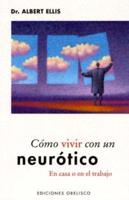 Como Vivir Con Un Neurotico