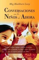 Conversaciones Con Los Ninos De Ahora