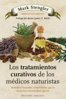 Los Tratamientos Curativos De Los Medicos Naturistas