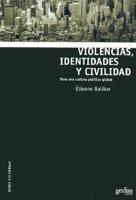 Violencias, identidades y civilidad