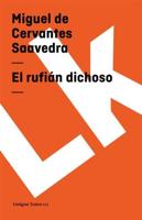 El Rufián Dichoso