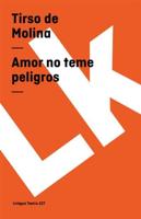 Amor No Teme Peligros