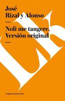 Noli Me Tangere. Versión Original