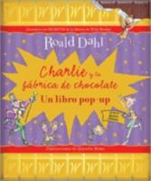 Charlie Y La Fabrica De Chocolate (Un Libro Pop Up)