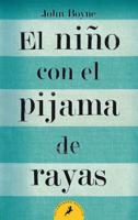 El Niño Con El Pijama De Rayas/ The Boy in the Striped Pajamas