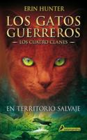 En Territorio Salvaje / Into the Wild. LOS CUATRO CLANES