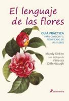 Lenguaje De Las Flores, El. Guia Practica