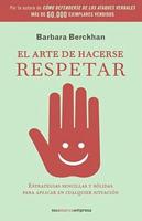 El Arte de Hacerse Respetar/ The Art of Gaining Respect