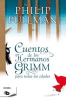 Cuentos De Los Hermanos Grimm / Fairy Tales From The Brothers Grimm