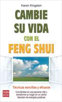 Cambie Su Vida Con El Feng Shui