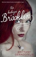 Los Hechizos De Brooklyn / What the Spell