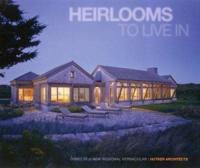 Heirlooms to Live In