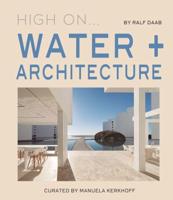 High On...water + Architecture