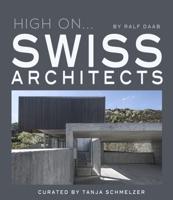 High on ... Swiss Architects