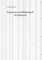 Experience and Meaning of Architecture