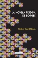 La Novela Perdida De Borges