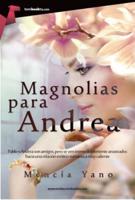 Magnolias Para Andrea