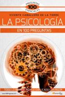 La Psicología En 100 Preguntas