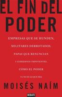El Fin Del Poder / The End of Power