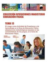 Colección Oposiciones Magisterio Educación Física. Tema 13