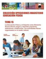 Colección Oposiciones Magisterio Educación Física. Tema 15