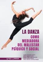 La Danza Como Mediadora Del Malestar Psíquico Y Social