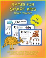 Games for SMART KIDS: Alphabet Letter Zoo Exercise With Cartoon Vocabulary, Activity Book for Children, , Ages 4-8, Easy, Large Format, Picture Matching with Words, Mazes,  Drawing with Dot Instructions, and lots more. Great Gift for Boys &amp; Girls.