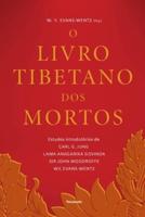 O Livro Tibetano Dos Mortos