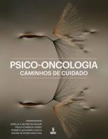 Psico-oncologia: caminhos de cuidado