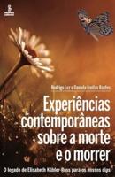 Experiências contemporâneas sobre a morte e o morrer