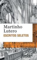 Escritos seletos - Martinho Lutero (edição de bolso)