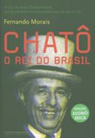 Chatô O Rei Do Brasil