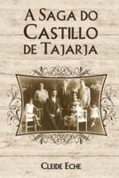 A Saga Do Castillo De Tajarja