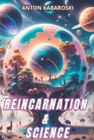 Reincarnation & Science