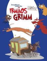 Os melhores contos dos irmãos Grimm