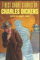 7 Best Short Stories by Charles Dickens